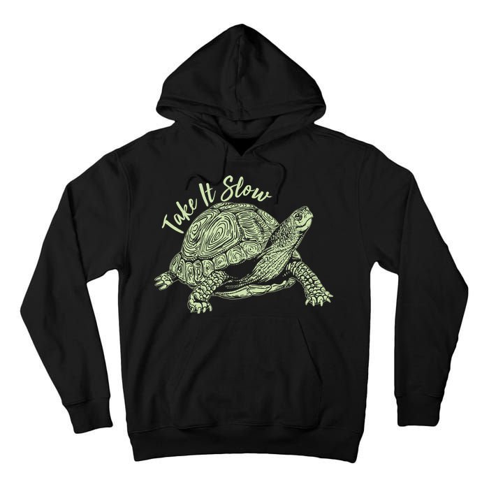 Funny Take It Slow Turtle Tortoise Tall Hoodie