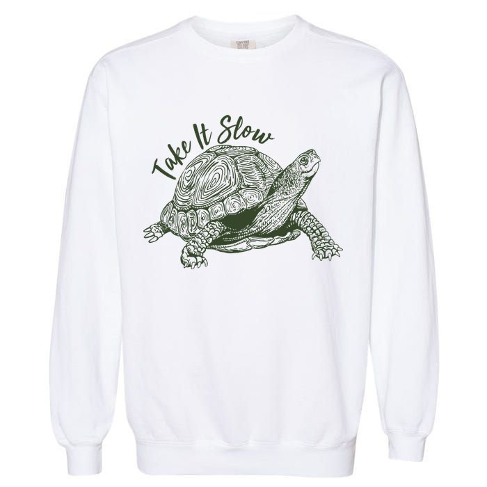 Funny Take It Slow Turtle Tortoise Garment-Dyed Sweatshirt