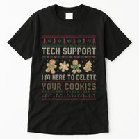 Funny Techsupport I’M Here To Delete Your Cookies Christmas Tall T-Shirt
