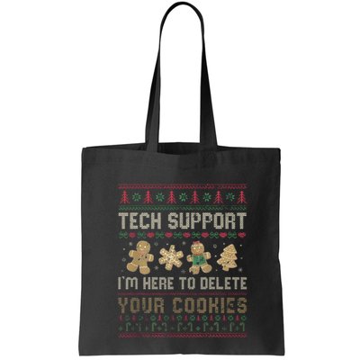 Funny Techsupport I’M Here To Delete Your Cookies Christmas Tote Bag
