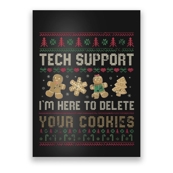 Funny Techsupport I’M Here To Delete Your Cookies Christmas Poster