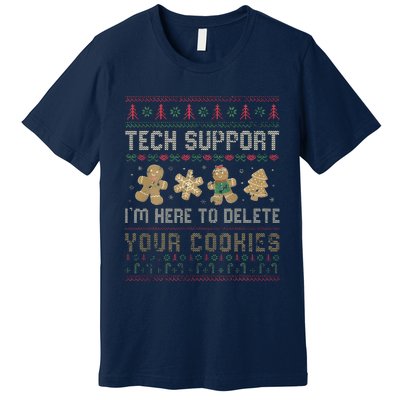 Funny Techsupport I’M Here To Delete Your Cookies Christmas Premium T-Shirt