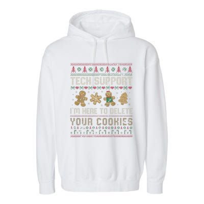 Funny Techsupport I’M Here To Delete Your Cookies Christmas Garment-Dyed Fleece Hoodie