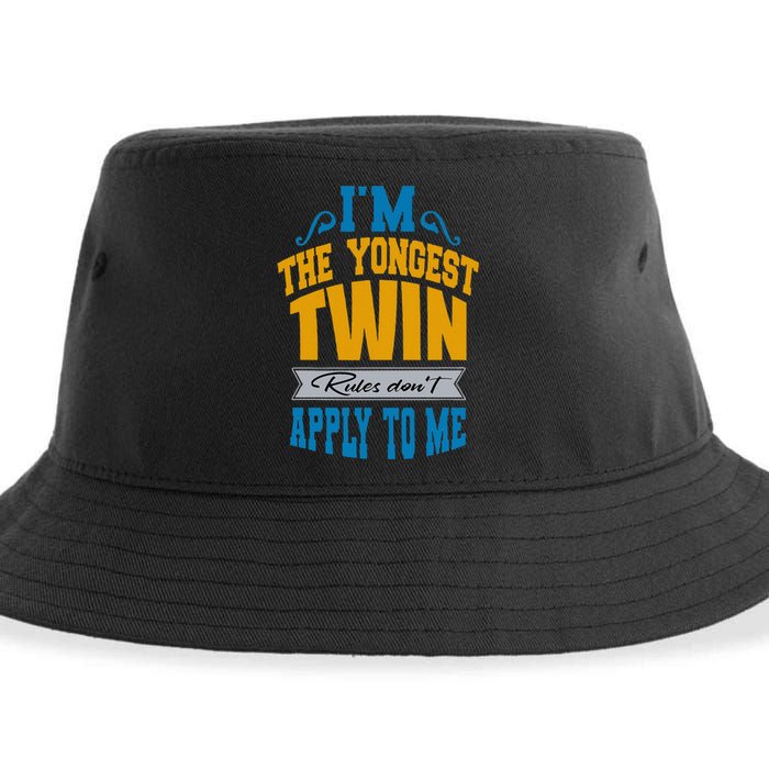 Funny Twins I Am The Youngest Twin Rules DonT Apply To Me Sustainable Bucket Hat