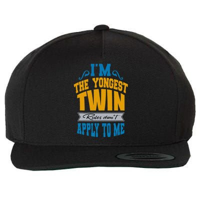 Funny Twins I Am The Youngest Twin Rules DonT Apply To Me Wool Snapback Cap