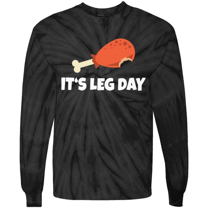 Funny Turkey ItS Leg Day Thanksgiving Workout Tie-Dye Long Sleeve Shirt