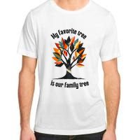 Favorite Tree Is My Family History Funny Genealogy Adult ChromaSoft Performance T-Shirt