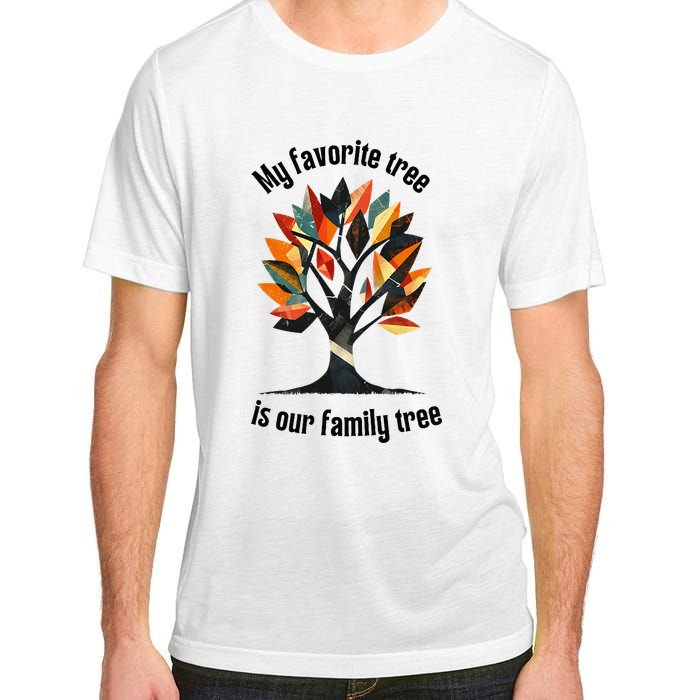 Favorite Tree Is My Family History Funny Genealogy Adult ChromaSoft Performance T-Shirt