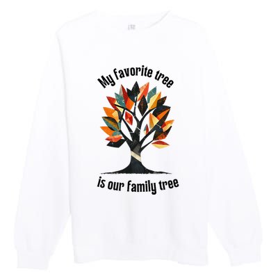 Favorite Tree Is My Family History Funny Genealogy Premium Crewneck Sweatshirt