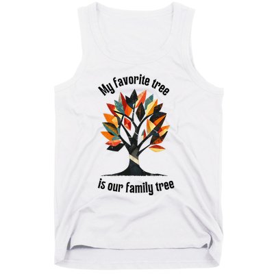 Favorite Tree Is My Family History Funny Genealogy Tank Top