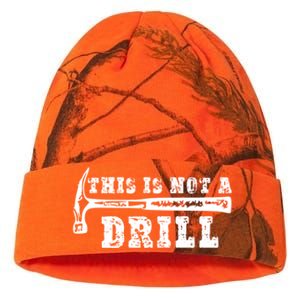 Funny This Is Not A Drill Novelty Carpenter And Handy Humor Funny Gift Kati Licensed 12" Camo Beanie