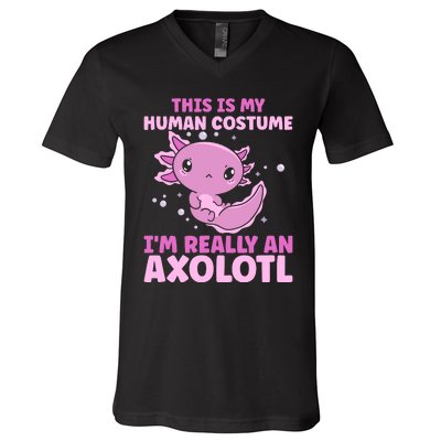 Funny This Is My Human Costume IM Really An Axolotl Lover V-Neck T-Shirt