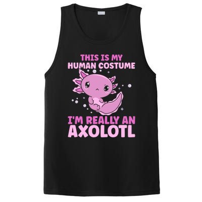 Funny This Is My Human Costume IM Really An Axolotl Lover PosiCharge Competitor Tank