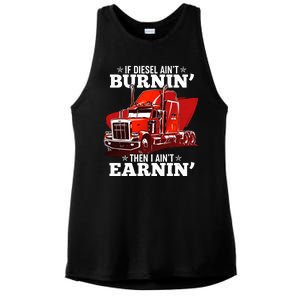 Funny Trucker If Diesel Ain't Burnin' Then I Ain't Earnin' Ladies PosiCharge Tri-Blend Wicking Tank