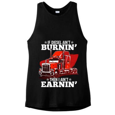 Funny Trucker If Diesel Ain't Burnin' Then I Ain't Earnin' Ladies PosiCharge Tri-Blend Wicking Tank