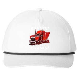 Funny Trucker If Diesel Ain't Burnin' Then I Ain't Earnin' Snapback Five-Panel Rope Hat