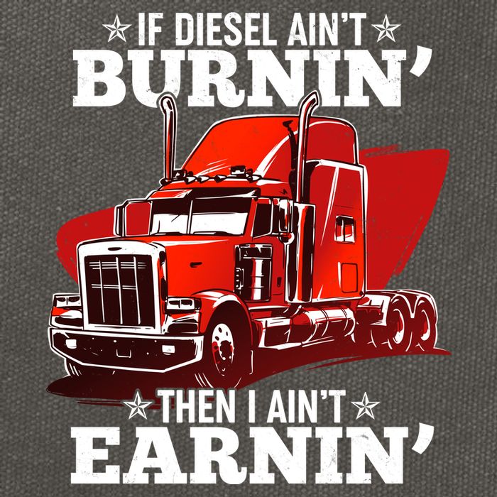 Funny Trucker If Diesel Ain't Burnin' Then I Ain't Earnin' Cotton Canvas Backpack