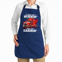 Funny Trucker If Diesel Ain't Burnin' Then I Ain't Earnin' Apron