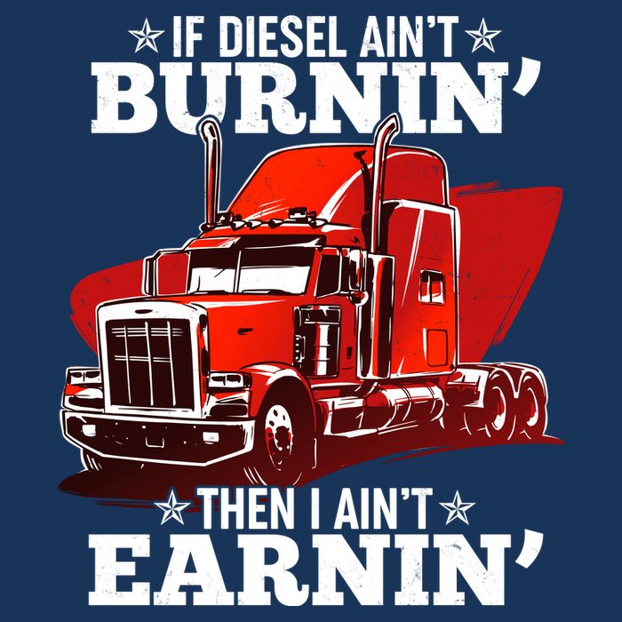 Funny Trucker If Diesel Ain't Burnin' Then I Ain't Earnin' Sustainable Bucket Hat