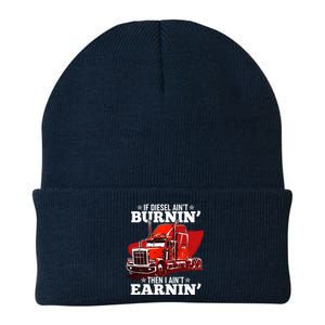 Funny Trucker If Diesel Ain't Burnin' Then I Ain't Earnin' Knit Cap Winter Beanie