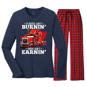 Funny Trucker If Diesel Ain't Burnin' Then I Ain't Earnin' Women's Long Sleeve Flannel Pajama Set 