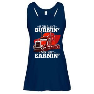 Funny Trucker If Diesel Ain't Burnin' Then I Ain't Earnin' Ladies Essential Flowy Tank