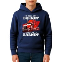 Funny Trucker If Diesel Ain't Burnin' Then I Ain't Earnin' Kids Hoodie