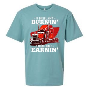 Funny Trucker If Diesel Ain't Burnin' Then I Ain't Earnin' Sueded Cloud Jersey T-Shirt