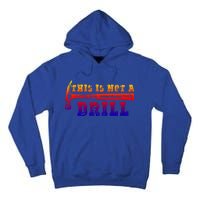 Funny This Is Not A Drill Novelty Carpenter And Handy Humor Gift Tall Hoodie