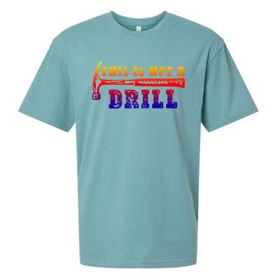 Funny This Is Not A Drill Novelty Carpenter And Handy Humor Gift Sueded Cloud Jersey T-Shirt