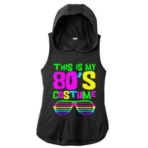 Funny This Is My 80s Costume 80S 90S Party Ladies PosiCharge Tri-Blend Wicking Draft Hoodie Tank