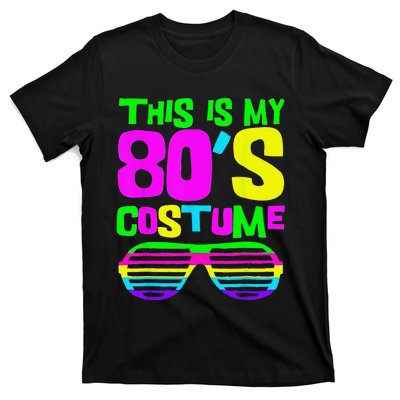 Funny This Is My 80s Costume 80S 90S Party T-Shirt