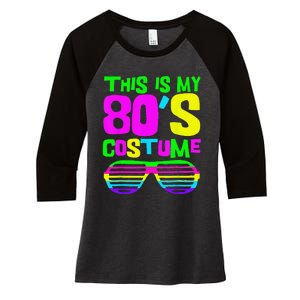 Funny This Is My 80s Costume 80S 90S Party Women's Tri-Blend 3/4-Sleeve Raglan Shirt