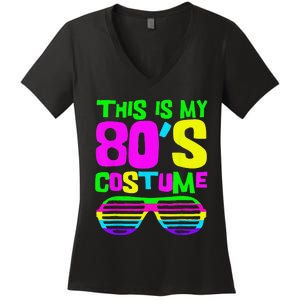 Funny This Is My 80s Costume 80S 90S Party Women's V-Neck T-Shirt