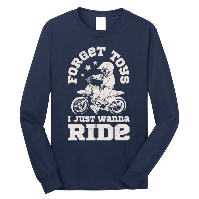 Forget Toys I Just Wanna Ride Dirt Bike Rider Boy Motocross Long Sleeve Shirt