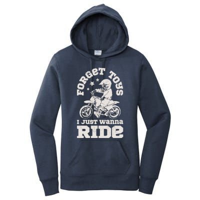 Forget Toys I Just Wanna Ride Dirt Bike Rider Boy Motocross Women's Pullover Hoodie