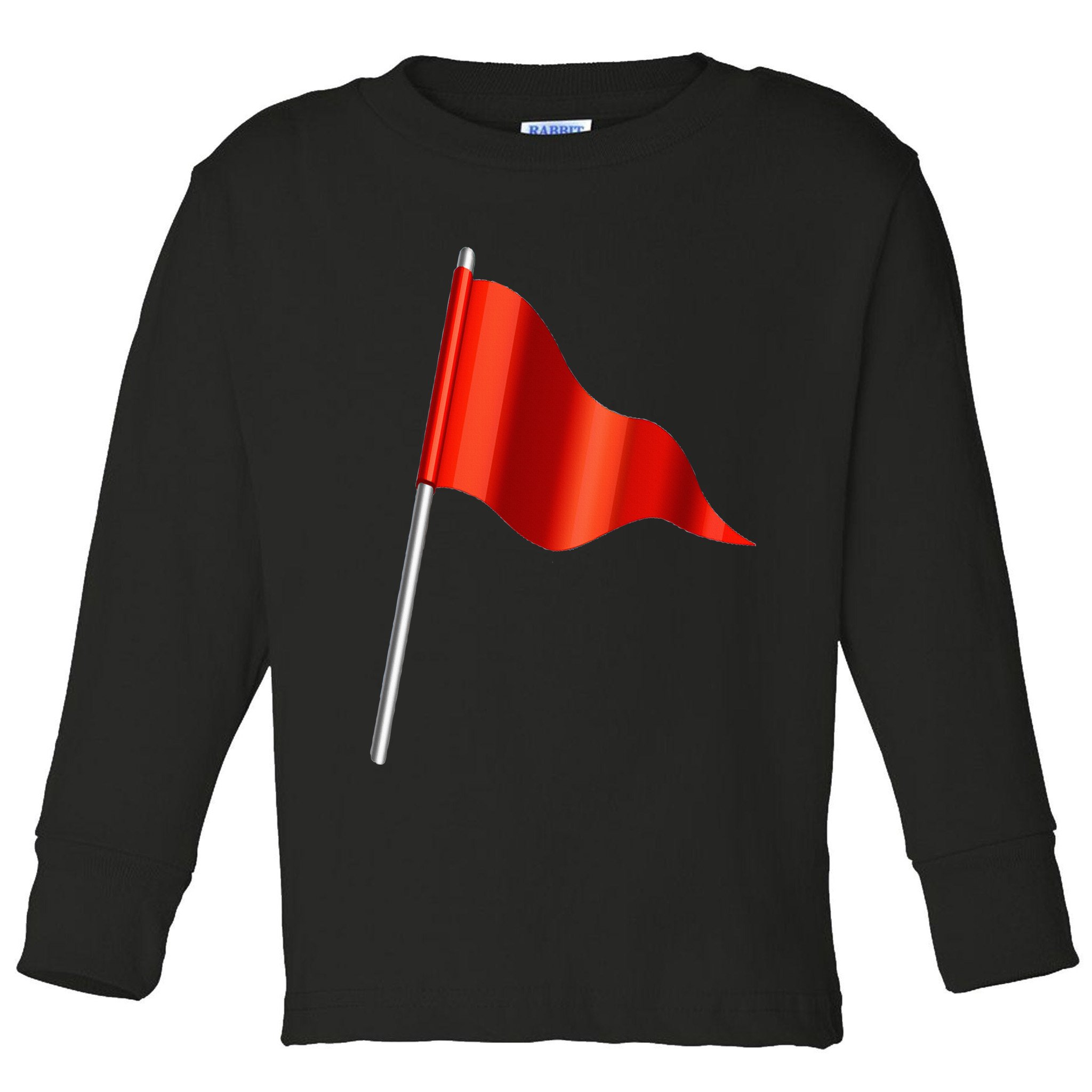 Funny Toxic & Irresistibly Sexy Red Flag Toddler Long Sleeve Shirt