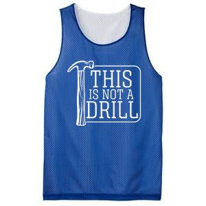 Funny This Is Not A Drill Pun It's A Hammer Tool Design Gift Mesh Reversible Basketball Jersey Tank