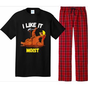 Funny Turkey I Like It Moist Thanksgiving Dinner For Family Cute Gift Pajama Set