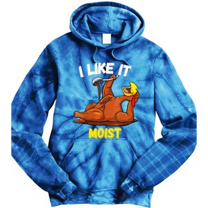 Funny Turkey I Like It Moist Thanksgiving Dinner For Family Cute Gift Tie Dye Hoodie