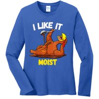 Funny Turkey I Like It Moist Thanksgiving Dinner For Family Cute Gift Ladies Long Sleeve Shirt