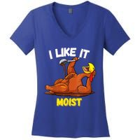 Funny Turkey I Like It Moist Thanksgiving Dinner For Family Cute Gift Women's V-Neck T-Shirt