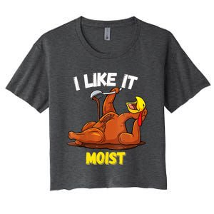 Funny Turkey I Like It Moist Thanksgiving Dinner For Family Cute Gift Women's Crop Top Tee