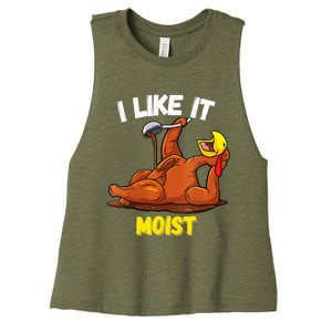 Funny Turkey I Like It Moist Thanksgiving Dinner For Family Cute Gift Women's Racerback Cropped Tank