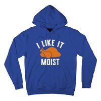 Football Turkey I Like It Moist Thanksgiving Cool Gift Hoodie