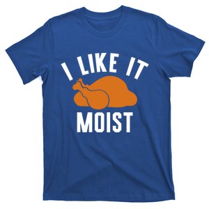 Football Turkey I Like It Moist Thanksgiving Cool Gift T-Shirt