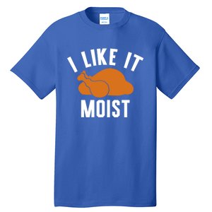 Football Turkey I Like It Moist Thanksgiving Cool Gift Tall T-Shirt