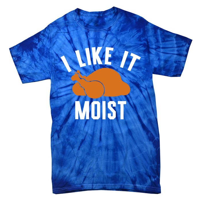 Football Turkey I Like It Moist Thanksgiving Cool Gift Tie-Dye T-Shirt