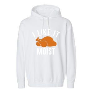 Football Turkey I Like It Moist Thanksgiving Cool Gift Garment-Dyed Fleece Hoodie