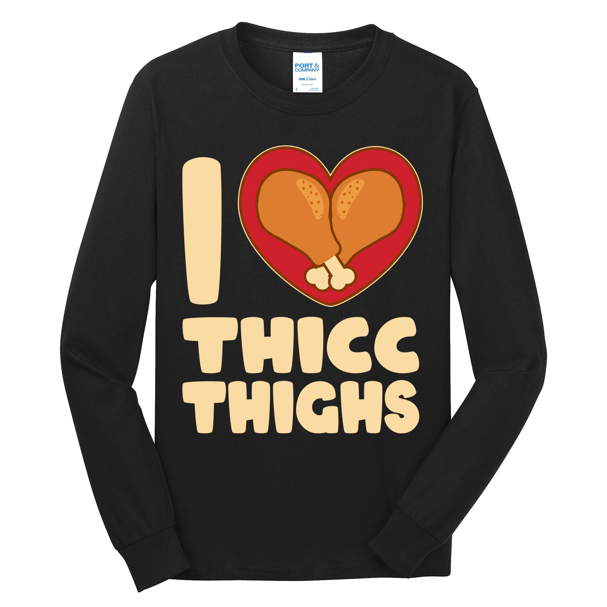 Funny Thanksgiving I Heart Thicc Thighs Tall Long Sleeve T-Shirt
